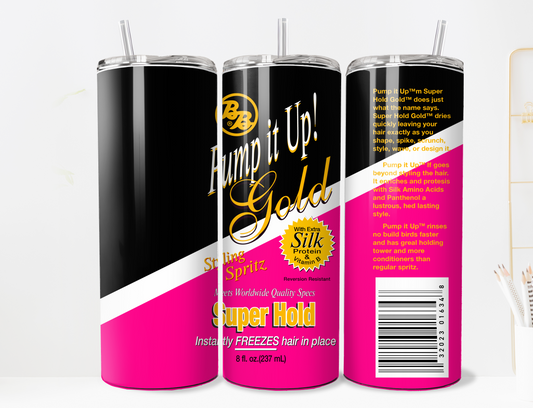 Pump it up Tumbler